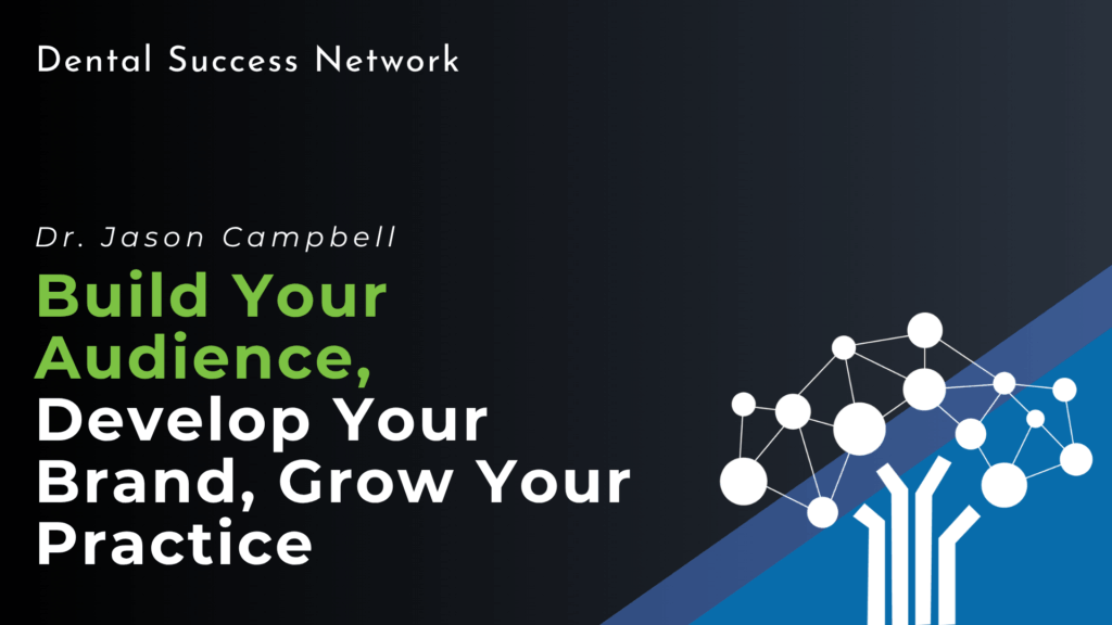 Build Your Audience, Develop Your Brand, Grow Your Practice