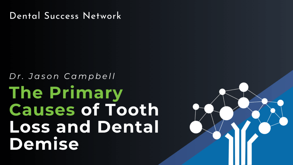 The Primary Causes of Tooth Loss and Dental Demise