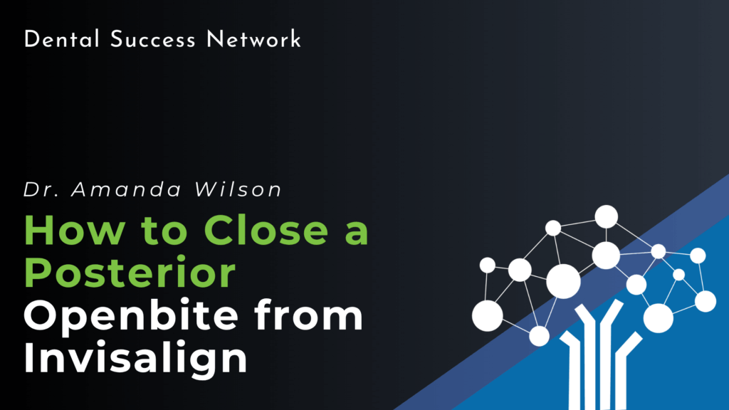 How to Close a Posterior Openbite from Invisalign